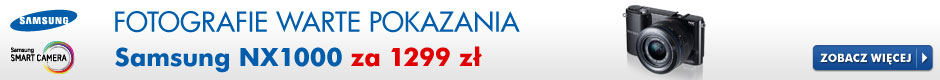 Aparat Samsung nx1000 - musisz go mieć!