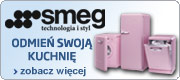 Smeg - odmień swoją kuchnię