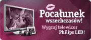 Konkurs - Wygraj telewizor Philips lub inne nagrody