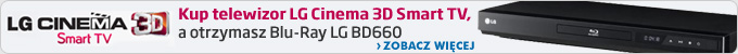 Kup telewizor LG cinema 3D Smart TV, a otrzymasz Blu-Ray LG.