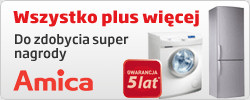 Promocja - super nagrody lub 5 lat gwrancji