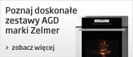 Zobacz zestawy AGD do zabudowy marki Zelmer &raquo;