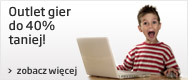 Wejdź do outletu gier &raquo;