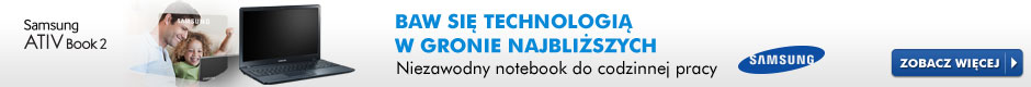 Poznaj nowe laptopy Samsung ATIV book 4  >>