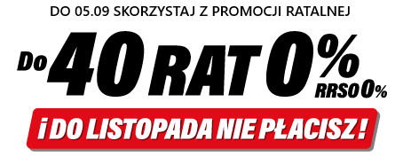 Skorzystaj z promocji ratalnej: Do 40 rat 0%