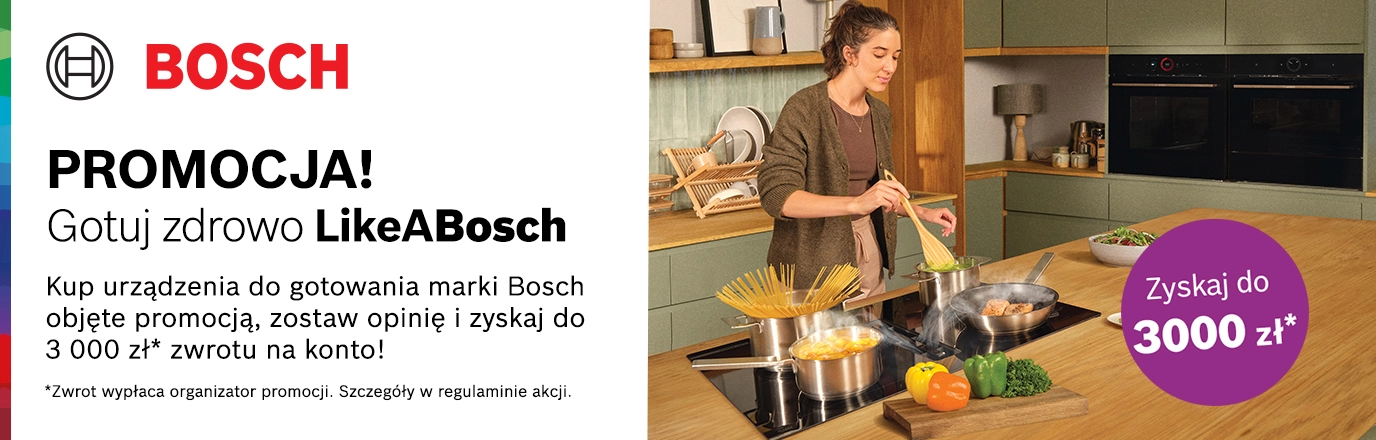 Urządzenia do gotowania - zwrot do 3000 zł od Bosch